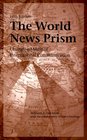 The World News Prism Changing Media of International Communications