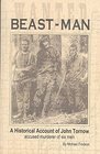 Beastman A historical of John Tornow  hermit outlaw  murderer on the Olympic Peninsula