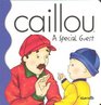 Caillou a Special Guest