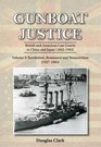 Gunboat Justice Volume 3 British and American Law Courts in China and Japan