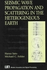 Seismic Wave Propagation and Scattering in the Heterogeneous Earth