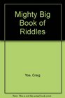 Mighty Big Book of Riddles