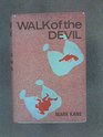 Walk of the Devil