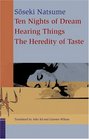 Ten Nights Of Dream Hearing Things and The Heredity of Taste