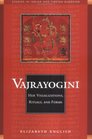 Vajrayogini  Her Visualizations Rituals and Forms