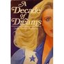 A Decade of Dreams