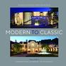 Modern to Classic II Residential Estates by Landry Design Group