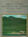 McClane's Great Fishing and Hunting Lodges of North America