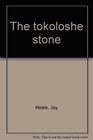 The tokoloshe stone