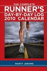 The Complete Runner's DayByDay Log 2010 Desk Calendar