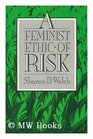 Feminist Ethic of Risk