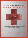 Speech and Language Rehabilitation A Workbook for the Neurologically Impaired