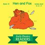 Early Phonics Reader Hen and Fox