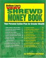 Bottom Line's Very Shrewd Money Book: Your Personal Action Plan for Greater Wealth