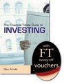 The  Financial Times  Guide to Investing AND FT Voucher