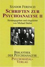 Schriften zur Psychoanalyse 2