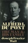 Alfred I Du Pont The Man and His Family