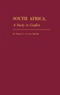 South Africa a Study in Conflict