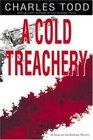 A Cold Treachery (Inspector Ian Rutledge, Bk 7)