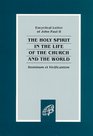 Dominum et Vivificantem / On the Holy Spirit in the Life of the Church and the World