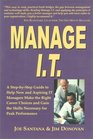 Manage IT A Step by Step Guide to Help New and Aspiring IT Managers Make the Right Career Choices and Gain the Skills Necessary