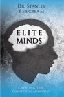 Elite Minds Creating the Competitive Advantage