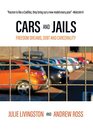 Cars and Jails: Freedom Dreams, Debt and Carcerality