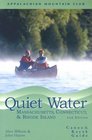 Quiet Water Massachusetts Connecticut and Rhode Island 2nd  Canoe and Kayak Guide