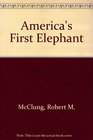 America's First Elephant