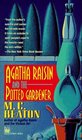 Agatha Raisin and the Potted Gardener (Agatha Raisin, Bk 3)