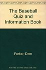 The Baseball Quiz and Information Book