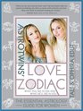 The The AstroTwins' Love Zodiac The Essential Astrology Guide for Women