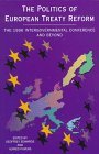 Politics of European Treaty Reform