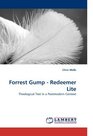 Forrest Gump  Redeemer Lite Theological Text in a Postmodern Context
