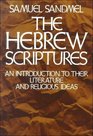 The Hebrew Scriptures An Introduction to Their Literature and Religious Ideas