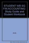 STUDENT WB SG FIN ACCOUNTING Study Guide and Student Workbook