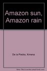 Amazon sun Amazon rain