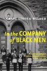 In The Company Of Black Men The African Influence On African American Culture In New York City