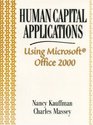 Human Capital Applications Using Microsoft Office 2000