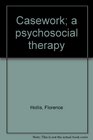 Casework a psychosocial therapy