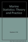 Marine Statistics Theory and Practice