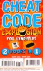 Cheat Code Explosion for Handhelds 2 Books in 1