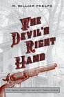 The Devil's Right Hand The Tragic Story of the Colt Family Curse
