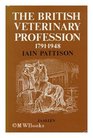 History of the British Veterinary Profession 17911948