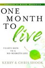 One Month to Live Thirty Days to a NoRegrets Life