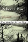 The Watcher in the Pine