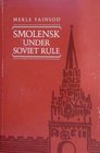 Smolensk Under Soviet Rule