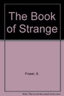 THE BOOK OF STRANGE