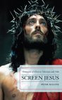 Screen Jesus Portrayals of Christ in Television and Film