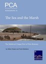 The Sea and the Marsh The Medieval Cinque Port of New Romney Revealed through Archaeological Excavations and Historical Research
